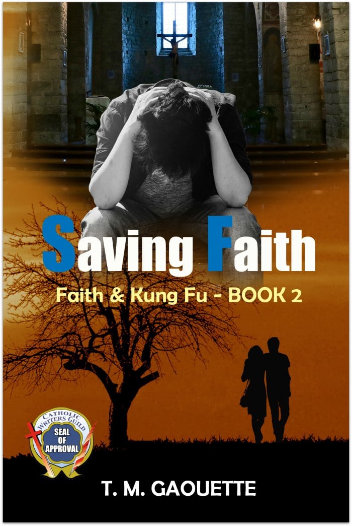 Saving Faith, Book 2 in the Faith & Kung Fu series for Catholic teens