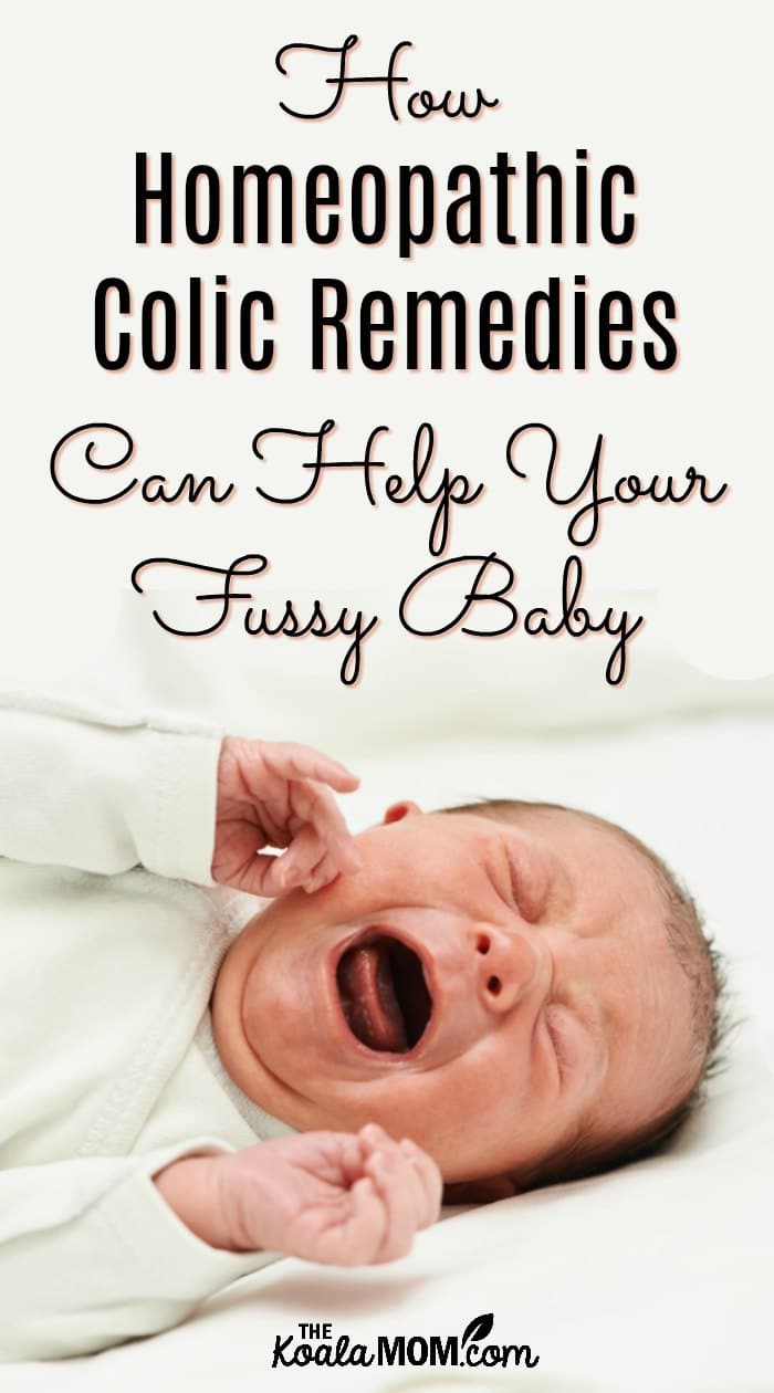 Homeopathic Colic Remedies can help your fussy baby