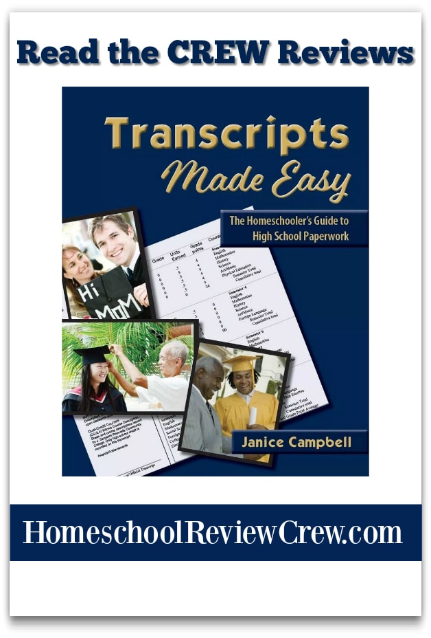 Read the CREW Reviews of Transcripts Made Easy: The Homeschooler's Guide to High School Paperwork by Janice Campbell at HomeschoolReviewCrew.com