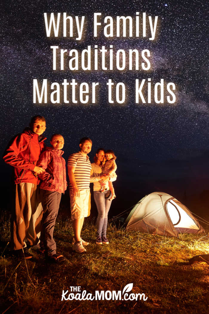 Why Family Traditions Matter to Kids