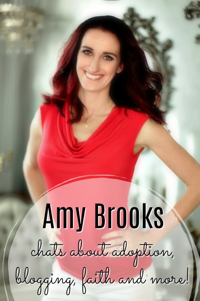 Amy Brooks chats about adoption, blogging, faith and more!