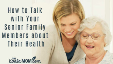 How to Talk with Your Senior Family Members about Their Health