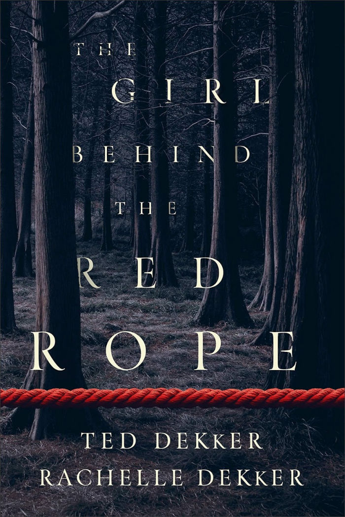 The Girl Behind the Red Rope by Tek Dekker and Rachelle Dekker