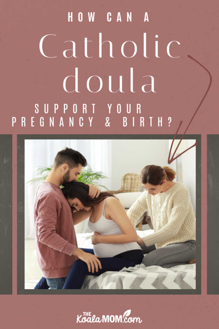 How Can a Catholic Doula Support Your Pregnancy & Birth?