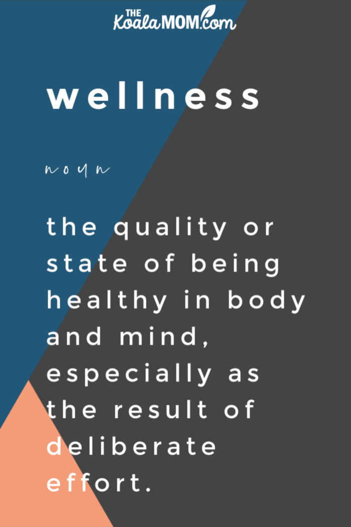 wellness - the quality or state of being healthy in body and mind, especially as the result of deliberate effort
