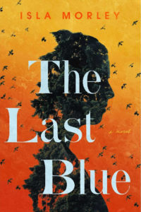 The Last Blue by Isla Morley