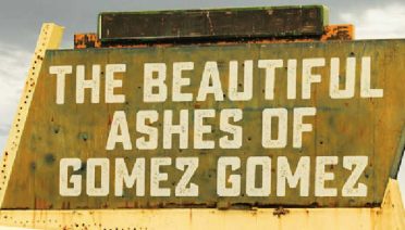 The Beautiful Ashes of Gomez Gomez by Buck Storm (Ballads of Paradize book 1)