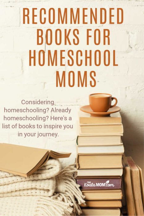 Recommended Books for Homeschool Moms • The Koala Mom