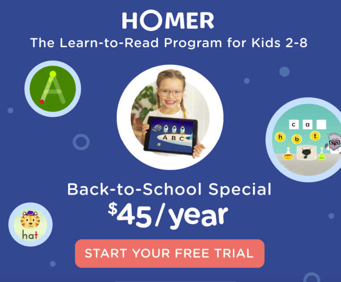 HOMER is the learn-to-read program for kids 2-8, with a back-to-school special of $45 per year!