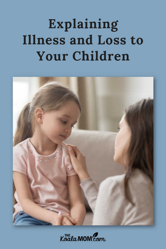 Explaining Illness and Loss to Your Children
