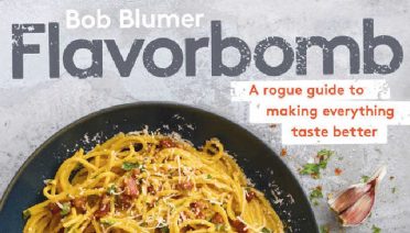 Flavourbomb: a rogue guide to making everything taste better by Blob Blumer.