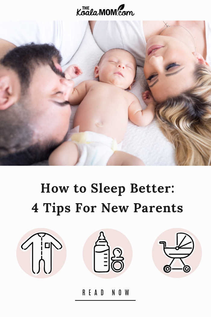 How to Sleep Better: 4 Tips For New Parents
