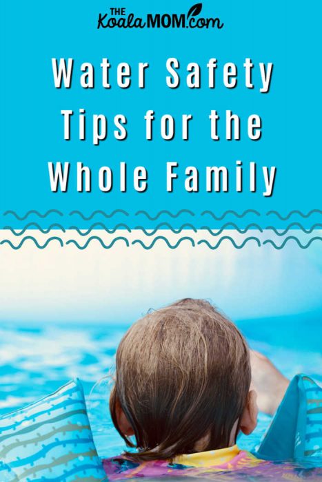 Water Safety Tips for the Whole Family • The Koala Mom