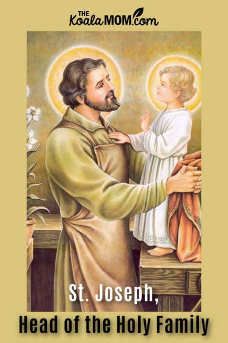 Saint Joseph, Head of the Holy Family • The Koala Mom