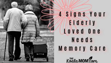 4 Signs That Your Elderly Loved One Needs Memory Care