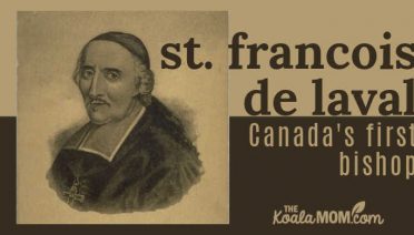 Saint Francois de Laval, Canada's first bishop.