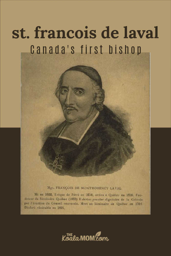 St. Francois de Laval, Canada's first bishop.