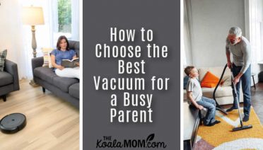 How to Choose the Best Vacuum for a Busy Parent