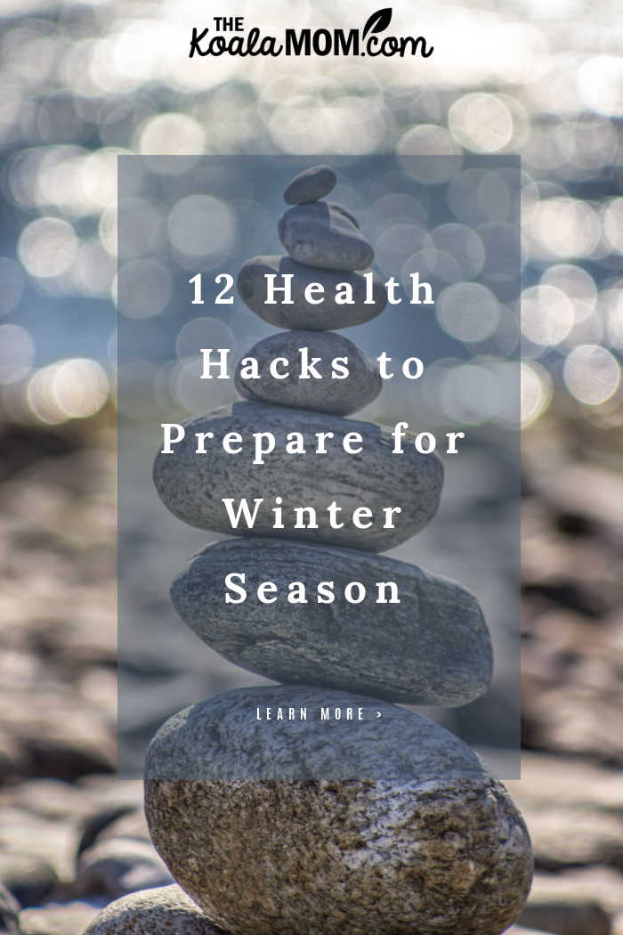 12 Health Hacks to Prepare for Winter Season