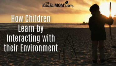 How Children Learn by Interacting with their Environment