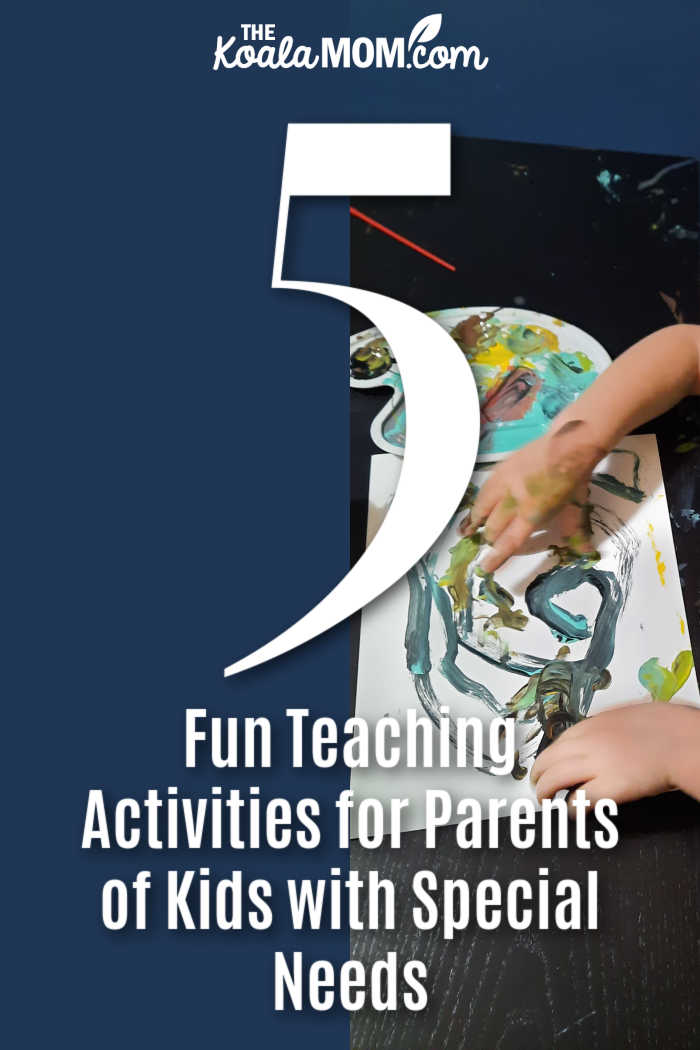 5 Fun Teaching Activities for Parents of Kids with Special Needs