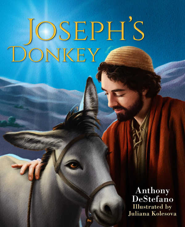 Joseph's Donkey by Anthony DeStefano