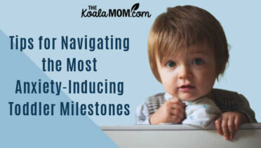 Tips for Navigating the Most Anxiety-Inducing Toddler Milestones