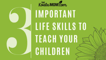 Important Life Skills to Teach Your Children