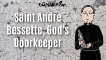 Saint Andre Bessette, God's Doorkeeper