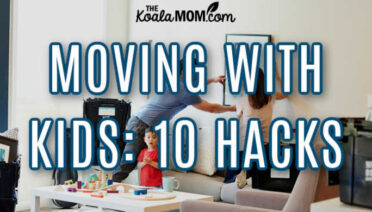 Moving With Kids: 10 Hacks To Help You Survive