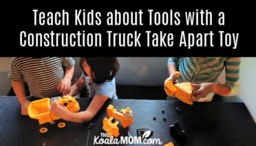 Teach Kids about Tools with a Construction Truck Take Apart Toy