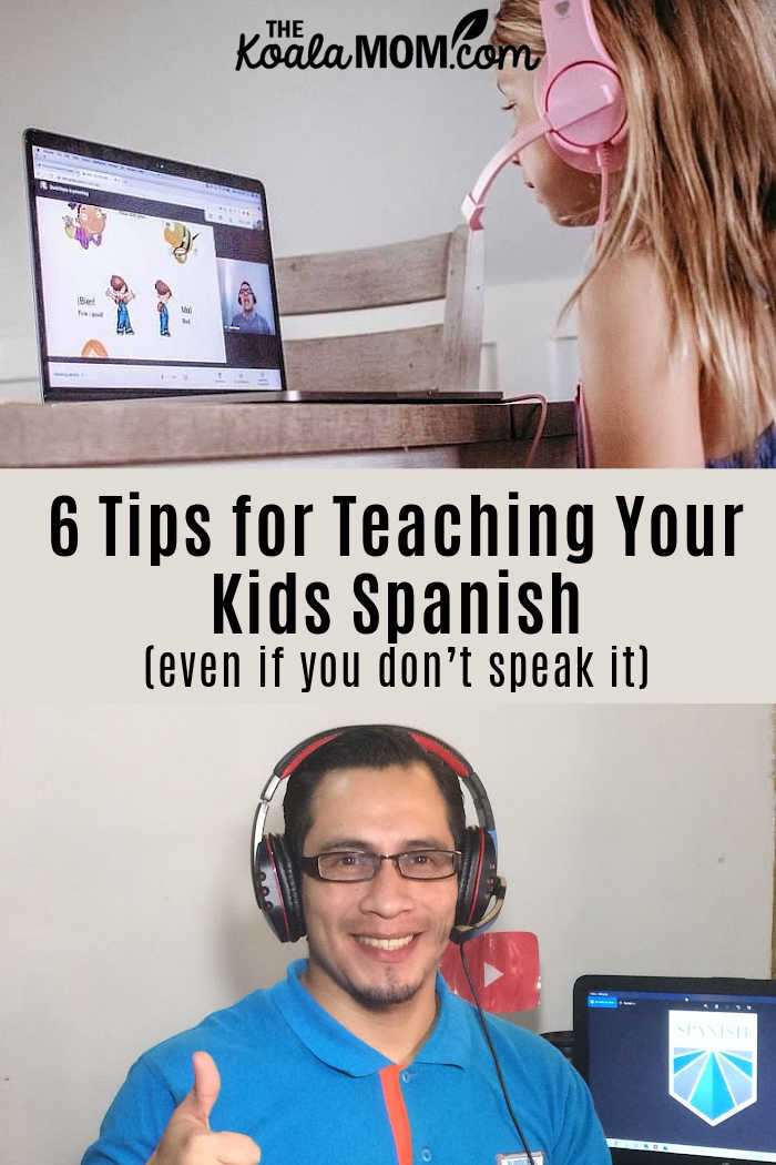 6 Tips for Teaching Your Kids Spanish (Even If You Don’t Speak It)