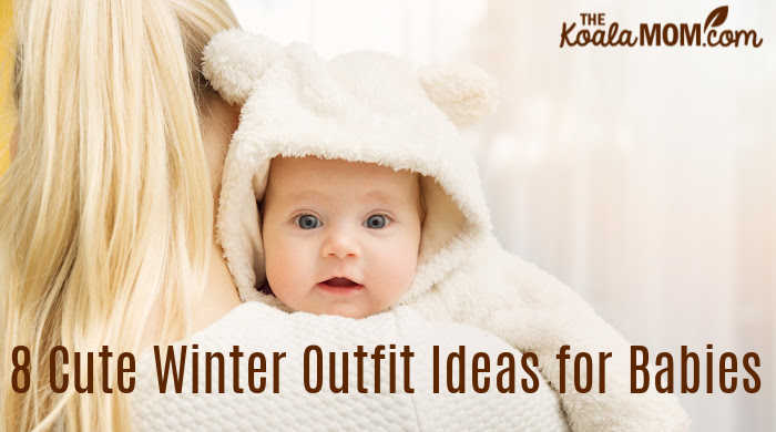 8 Cute Winter Outfit Ideas for Babies • The Koala Mom