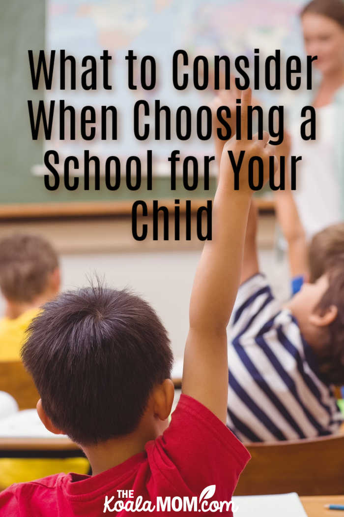What to Consider When Choosing a School for Your Child
