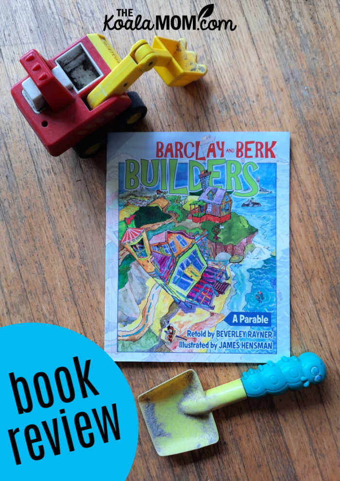 Barclay and Berk Builders: a parable retold by Beverley Rayner illustrated by James Hensmann