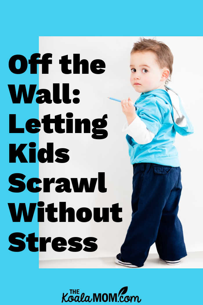 Off the Wall: Letting Kids Scrawl Without Stress