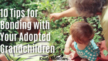 10 Tips for Bonding with Your Adopted Grandchildren