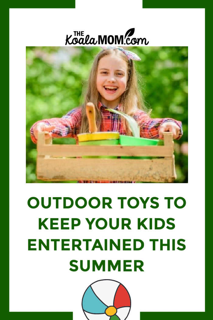 Outdoor Toys To Keep Your Kids Entertained This Summer