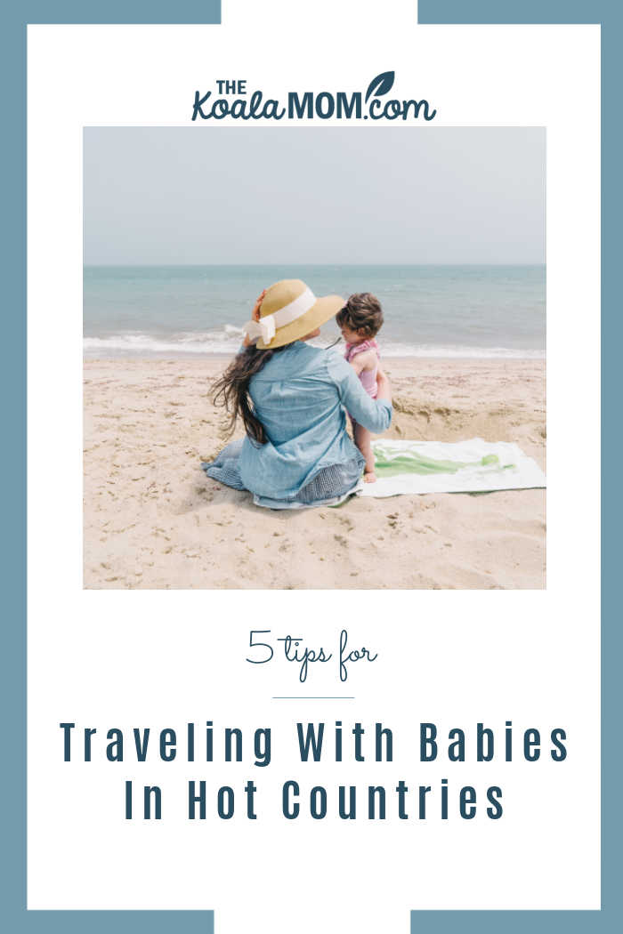 Traveling With Babies In Hot Countries. Photo by Jonathan Gallegos on Unsplash.