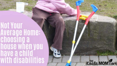 Not Your Average Home: choosing a house when you have a disabled childNot Your Average Home: choosing a house when you have a disabled child. Image by falco from Pixabay .