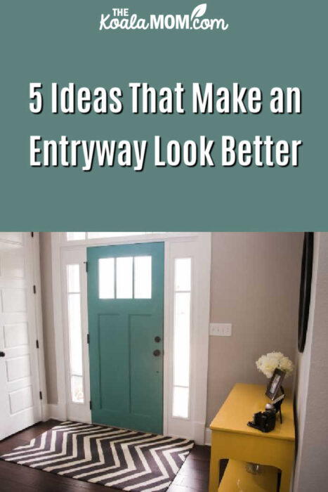 5 Ideas That Make an Entryway Look Better • The Koala Mom