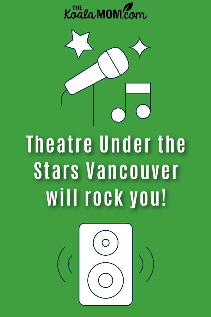 Theatre Under the Stars Vancouver will rock you!
