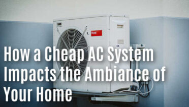 How a Cheap AC System Impacts the Ambiance of Your Home. Photo by Carlos Lindner on Unsplash.