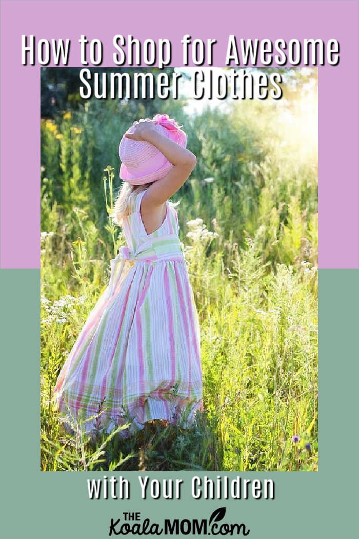 How to Shop for Awesome Summer Clothes With Your Children