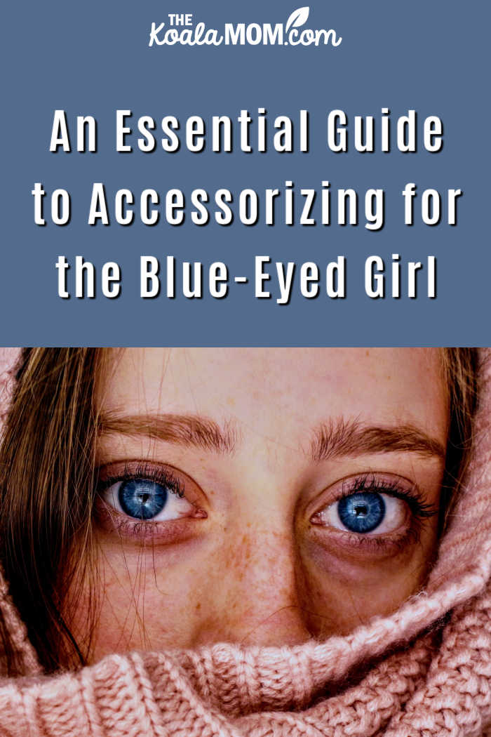 An Essential Guide to Accessorizing for the Blue-Eyed Girl. Photo by Jenna Hamra on Pexels.