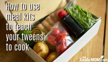 How to use meal kits to teach your tweens how to cook