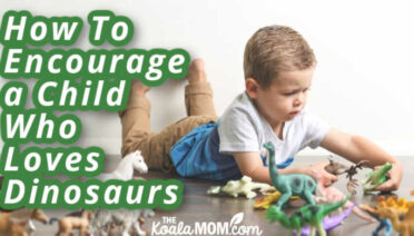 How To Encourage a Child Who Loves Dinosaurs