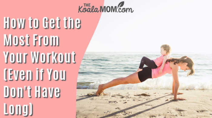 How to Get the Most From Your Workout (Even if You Don't Have Long). Photo of mom and daughter doing exercises on the beach by Depositphotos.