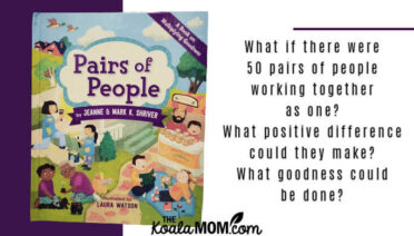 "What if there were 50 pairs of people working together as one? What positive difference could they make? What goodness could be done?" quote from Pairs of People by Jeanne and Mark K. Shriver