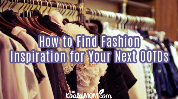 How to Find Fashion Inspiration for Your Next OOTDs. Photo of clothes hanging on rack via Depositphotos.